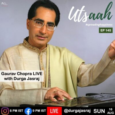 Utsaah - Gaurav Chopra Live with Durga Jasraj